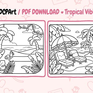 May include: Two black and white line art illustrations of tropical scenes. One shows a beach with palm trees, a yoga mat, and a water bottle. The other depicts lounge chairs under an umbrella on a beach. Text reads "ADCPart / PDF DOWNLOAD Tropical Vibes."