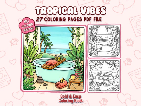 Tropical Vibes Coloring Book, Bold & Cozy Summer Pages, Cute Kawaii Tropical Scenes, Relaxing Vacation Theme, Printable PDF