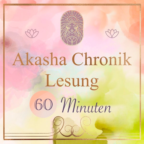 Akasha Chronik Lesung - Live (Zoom) oder per PDF