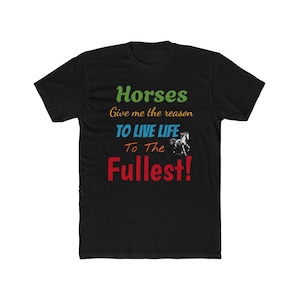 Horses Inspire Life Tee: Unisex Cotton Equestrian Shirt, Horse Lover T-Shirt