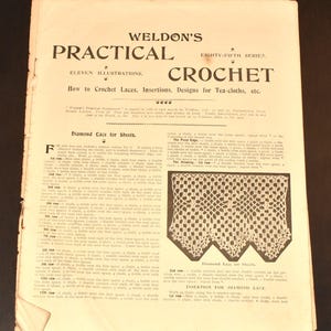 May include: A vintage crochet pattern from Weldon's Practical Crochet magazine. The pattern is for a diamond lace design for sheets. The instructions include a detailed row-by-row guide for crocheting the lace. The magazine also includes a separate pattern for a diamond lace insertion.