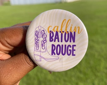 Calling Baton Rouge + Geaux Tiger Pin Button: Game Day Pin Buttons + Button Accessories