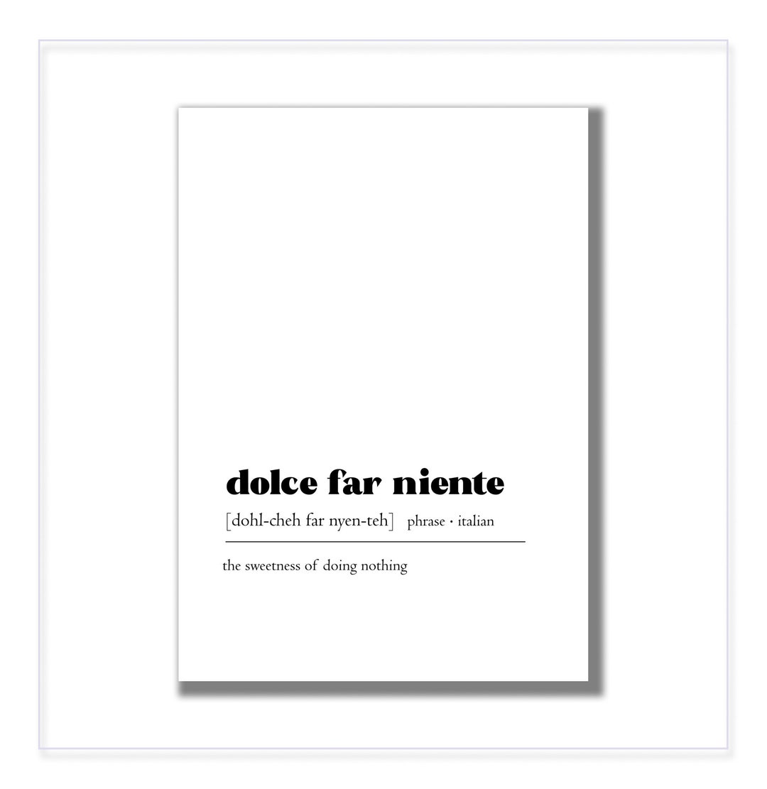 Dolce Far Niente Quote Digital Print. Italian Phrase Printable Wall Art ...