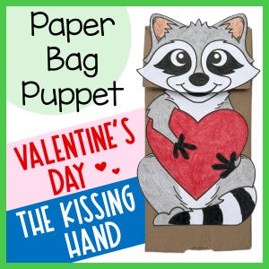 Peut inclure: Une marionnette en sac en papier représentant un raton laveur tenant un cœur rouge. Le thème est la Saint-Valentin. Le texte sur l'image indique "Paper Bag Puppet" et "VALENTINE'S DAY THE KISSING HAND."