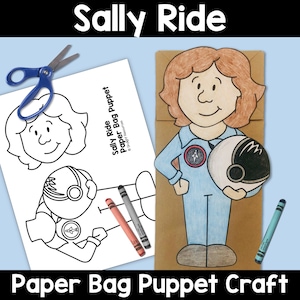 May include: A printable paper bag puppet craft featuring Sally Ride, the first American woman in space. The craft includes a black and white outline of Sally Ride in a spacesuit holding a helmet, and a colored version of the puppet on a brown paper bag.
