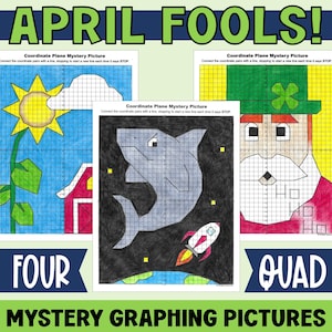 Puede incluir: Cuatro "Mystery Graphing Pictures" para el Día de los Inocentes, con un sol y una casa, un tiburón con un cohete y un duende. El texto dice "APRIL FOOLS!" y "FOUR QUAD MYSTERY GRAPHING PICTURES". Ideal para actividades de plano de coordenadas.
