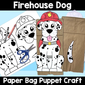 May include: A paper bag puppet craft featuring a Dalmatian dog in a firefighter's hat. The dog is white with black spots and red and yellow accents. The text "Firehouse Dog" and "Paper Bag Puppet Craft" are displayed.