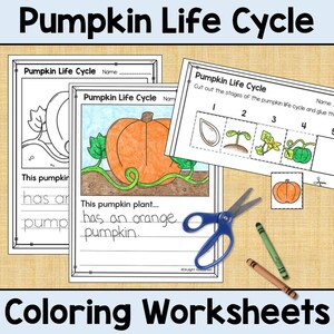 May include: Educational coloring worksheets titled "Pumpkin Life Cycle" and "Coloring Worksheets". The worksheets depict the stages of a pumpkin's life cycle, featuring an orange pumpkin illustration and the text "This pumpkin plant... has an orange pumpkin."
