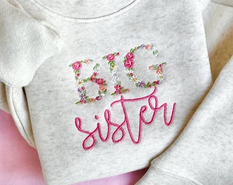 Embroidered Floral Big Sister Sweatshirt: Pregnancy Announcement Sibling Gift