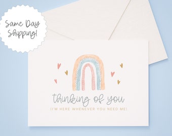 May include: A card with a watercolor rainbow and hearts, with the text "thinking of you (I'M HERE WHENEVER YOU NEED ME)"