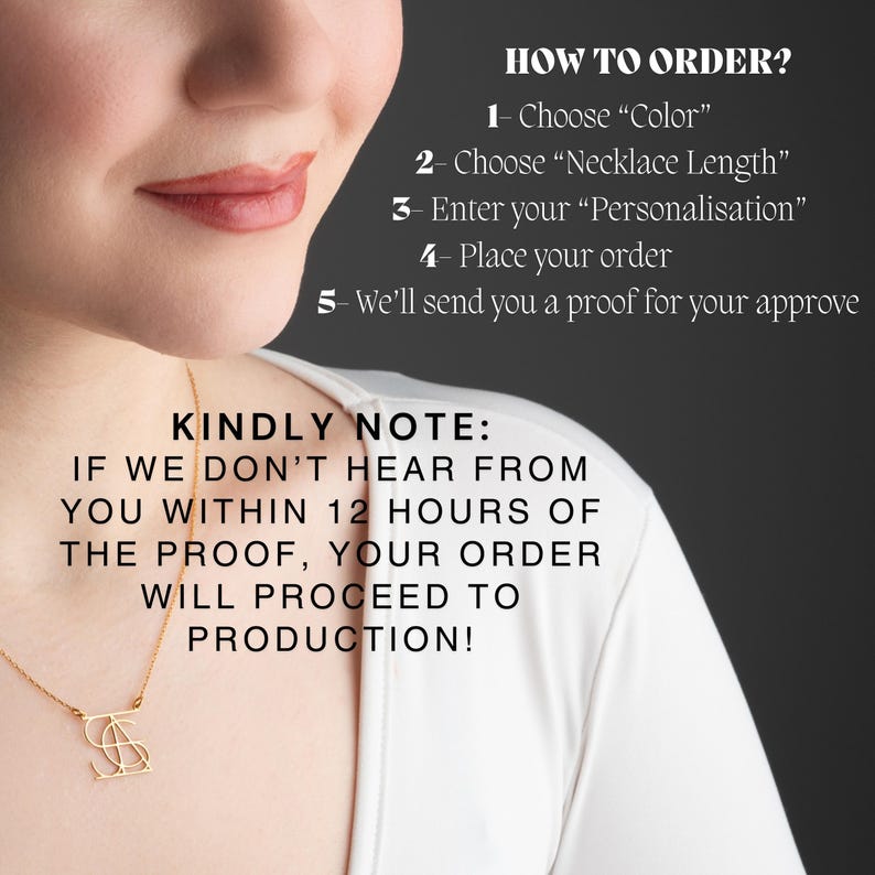 May include: A gold necklace with a personalized initial pendant. The image includes instructions on how to order a custom necklace, including choosing the color, length, and personalization. It also states that the order will proceed to production if the customer does not respond to the proof within 12 hours.