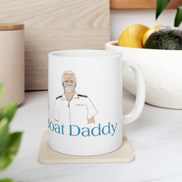 Captain Lee Boat Daddy Coffee Mug, Bravo Coffee Mug, Below Deck Mug, Coffee Cup, Gift, Custom Mugs, 11 oz. or 15 oz. Mug