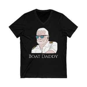 Captain Lee Boat Daddy Unisex V-Neck Shirt, Below Deck, Reality Tv, Bravo, Bella & Canvas ,Below Deck Gift for Him, White,Blue,Black
