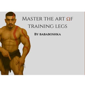 Puede incluir: Imagen de una persona musculosa con marcas rojas, señalando su pierna. El texto dice "MASTER THE ART OF TRAINING LEGS" y "BY BABABOSHKA" sobre un fondo gris claro con una franja vertical marrón.