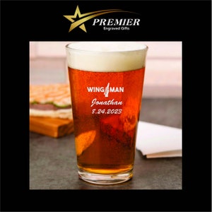 Custom Wingman Pint Glass. Laser engraved. great for wedding