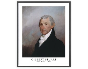 Gilbert Stuart - "James Monroe" c. 1817 | Unframed Fine Art Print