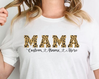 Custom Mama Shirt, Mothers Day Shirt, Custom Mom Shirt, Mama Shirt, Leopard Mom Shirt, Mom Gift, Mom shirt with names, Leopard Mama Shirt
