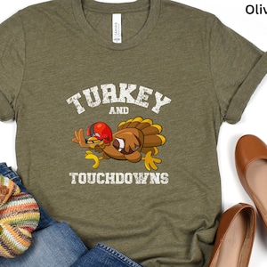 Turkey and Touchdowns Shirt, Thanksgiving Shirt, Turkey and Football Shirt, Funny Turkey Shirt, Funny Thanksgiving Shirt, Turkey Shirt