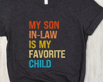 Vintage Mother-In-Law Shirt, Mother's Day Shirt, Favorite Son In Law Shirt, Funny Mother-In-Law Shirt, Funny Mother's Day Shirt