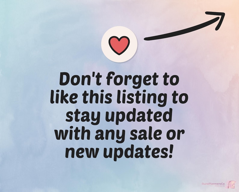 May include: Image with text: "Don't forget to like this listing to stay updated with any sale or new updates!" A heart icon is above the text, with a black arrow pointing towards the right. The background is a watercolor wash of blue, purple, and pink.