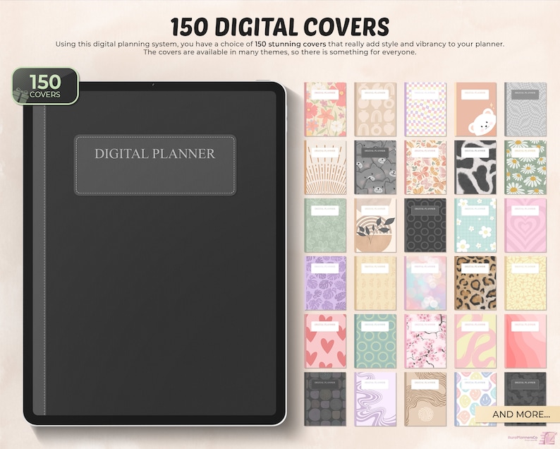 May include: A digital planner with a black cover and the text "DIGITAL PLANNER." The image displays 150 digital covers with various designs, including floral, abstract, and animal prints. The text reads "150 DIGITAL COVERS."