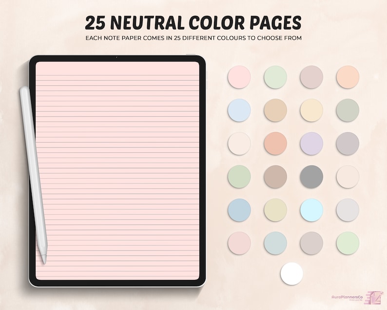 May include: A digital tablet with a pink lined notepad app open on the screen. A white stylus is next to the tablet. A grid of 25 neutral colored circles is displayed on the right side of the image. The text "25 NEUTRAL COLOR PAGES" and "EACH NOTE PAPER COMES IN 25 DIFFERENT COLOURS TO CHOOSE FROM" is displayed at the top of the image.