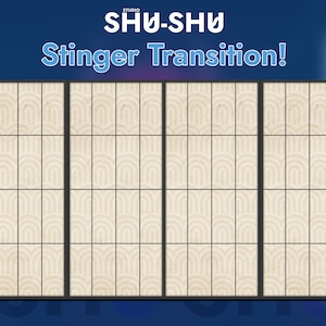 Könnte beinhalten: Grafik mit dem Text "SHU-SHU Stinger Transition!". Sie zeigt ein Raster aus rechteckigen Paneelen mit einem hellbeige, bogenförmigen Muster. Die Paneele sind von schwarzen Linien umrahmt, vor einem blauen Farbverlauf.