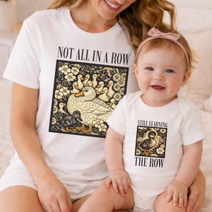 Camisetas combinando com estampa de patos "Not All In A Row", conjuntos para mãe e filha, presente para o Dia das Mães