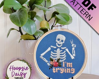 I'm Trying, Modern Embroidery Pattern for Beginners- PDF Printable Download