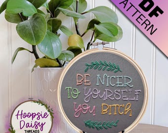 Be Nicer, Modern Embroidery Pattern for Beginners- PDF Printable Download