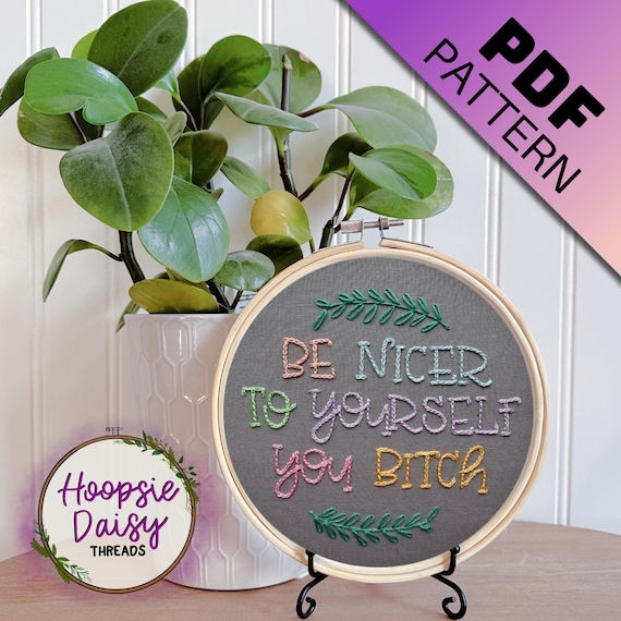 Be Nicer, Modern Embroidery Pattern for Beginners- PDF Printable Download
