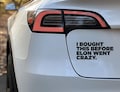 I bought this before Elon went crazy - Tesla Bumper Vinyl Cut Sticker