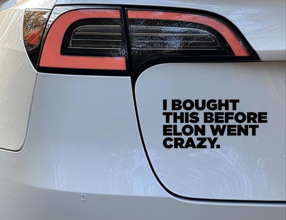 J'ai acheté ça avant de savoir qu'Elon était fou Sticker pour voiture