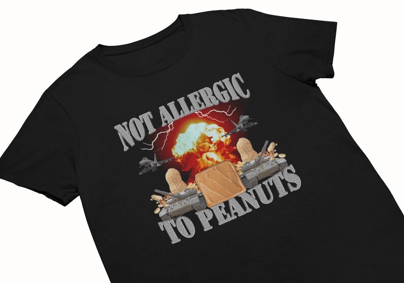 Not Allergic to Peanuts Peanut Butter Shirt Meme Shirts Etsy
