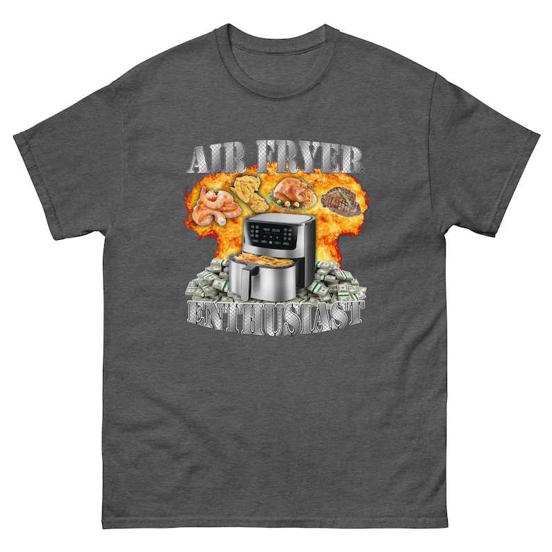 Air Fryer Enthusiast Shirt - Oddly Specific Meme T-Shirt - Funny Gift - Sarcasm T-Shirt - Funny Meme T-Shirt - Gym Shirts