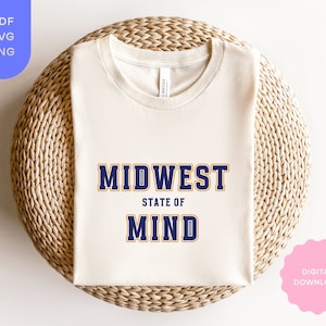 Midwest Shirt SVG PNG PDF, Midwest Sweatshirt, College Sweatshirt, Universität Shirt, Cricut svg, Tshirt png