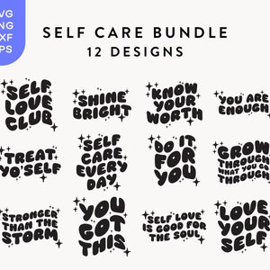 Self Care SVG PNG DXF, Self Love svg, Mental Health, Positive Affirmation, Cricut Silhouette, Files For Cricut