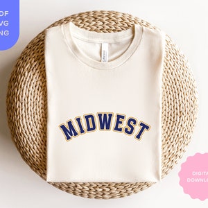Midwest Shirt SVG PNG PDF, Midwest Sweatshirt, College Sweatshirt, Universität Shirt, Cricut svg, Tshirt png