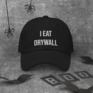 I Eat Drywall Men's Classic Unisex Dad Hat Funny Hats, Offensive Hats, Meme  Hats, Cursed Hats, Asbestos, Random Humor Gag Gift for Men Women 