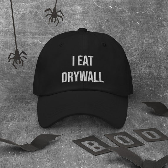 I Eat Drywall Men's Classic Unisex Dad Hat Funny Hats, Offensive