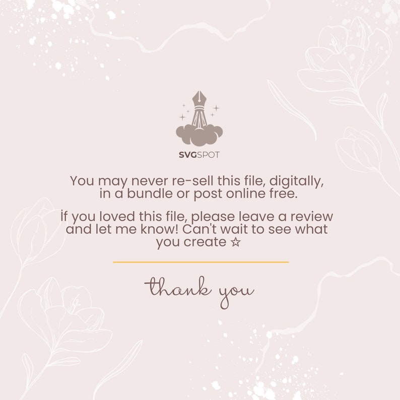May include: A digital illustration of a pen and cloud with the text "SVGSPOT" and the message "You may never re-sell this file, digitally, in a bundle or post online free. If you loved this file, please leave a review and let me know! Can't wait to see what you create ✩☆ thank you"