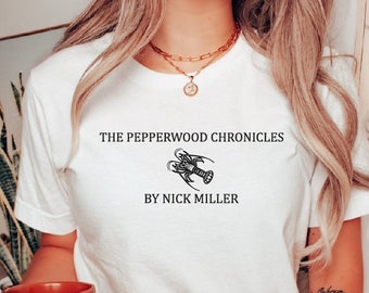 The Pepperwood Chronicles Shirt, New Girl Shirt, Schmidt, Nick Miller Inspired, Jessica Day Shirt, New Girl Shirt, New Girl Fan, OF003