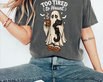 Too Tired To Boo Shirt, Funny Halloween Ghost Tee, Spooky Season T Shirt, Black Cat Halloween Gift, Fall Graphic Shirt,AS-2704