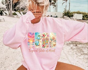 Tropical State of Mind Sweatshirt, Beach Sunset Vacation Pullover, Coastal Summer Graphic , Boho Ocean Vibes Casual Hoodie Top,AS-2566