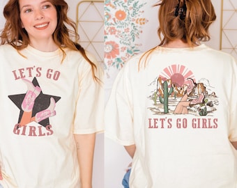 Let&#39;s Go Girls Comfort Colors Shirt, Nashville Bachelorette Shirts, Bridal Party Shirt,Western Bachelorette Party Tshirt,Lets Go Girls,OF910