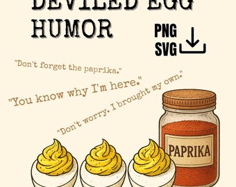 Funny Deviled Egg Kitchen Art | Retro Food Pun SVG PNG | “You Know Why I’m Here” | Holiday Potluck Humor | Commercial Use Clipart