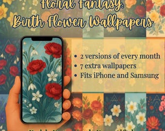 Birth Month Flower Phone Wallpaper Pack – Floral Fantasy Digital Download (iPhone + Samsung)