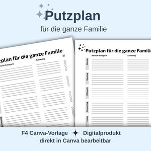 May include: Two white cleaning schedule templates with the German text "Putzplan für die ganze Familie" (Cleaning plan for the whole family). The templates have sections for days of the week and categories. The text "F4 Canva-Vorlage" and "Digitalprodukt direkt in Canva bearbeitbar" are also visible.