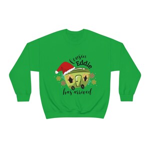Cousin Eddie Sweatshirt, Here Comes Cousin Eddie, Camper Sweatshirt, Retro Camper, Griswold Christmas