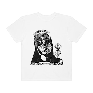 Kingdom of Heaven king baldwin beserk guts brand of sacrifice shirt &quot;Existence is suffering&quot;